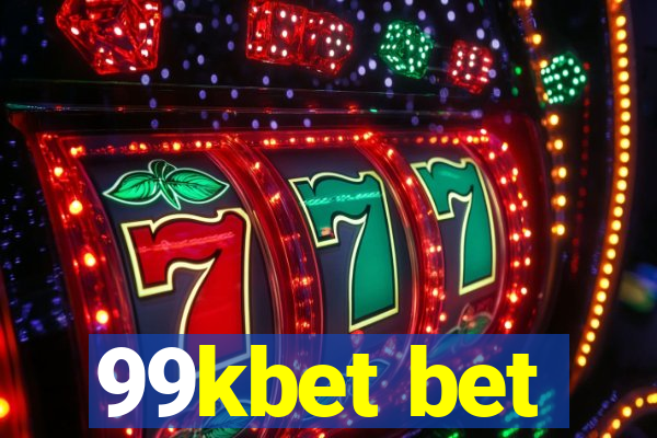 99kbet bet